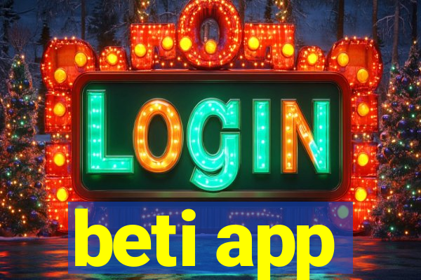 beti app